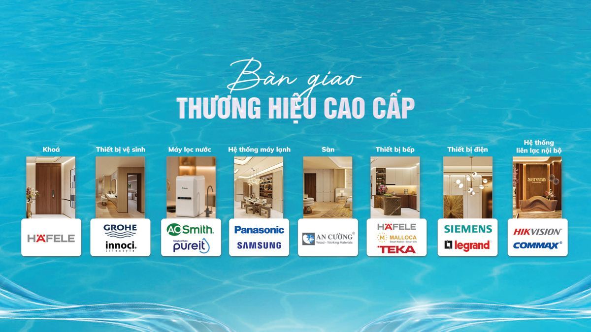 Vật liệu bàn giao Serena Riverside: Häfele, Grohe, Panasonic, An Cường